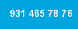 931 465 78 76
